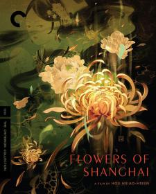 Beautified Realism The Making of Flowers of Shanghai 2021 CHINESE ENSUBBED 1080p WEBRip x264<span style=color:#fc9c6d>-VXT</span>