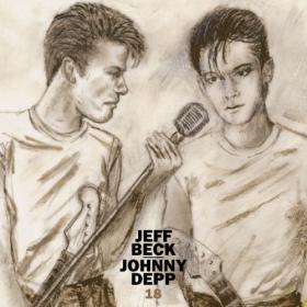 Jeff Beck & Johnny Depp - 18 (2022) [24 Bit Hi-Res] FLAC [PMEDIA] ⭐️