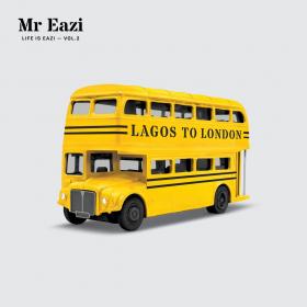 Mr Eazi - Life is Eazi, Vol  2 - Lagos To London