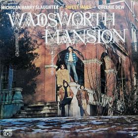 Wadsworth Mansion - Wadsworth Mansion (1971) LP⭐FLAC