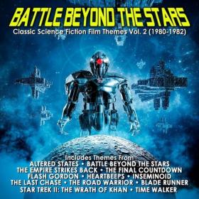 Various Artists - Battle Beyond The Stars_ Classic Science Fiction Film Themes Vol  2 (1980-1982) (2022) Mp3 320kbps [PMEDIA] ⭐️