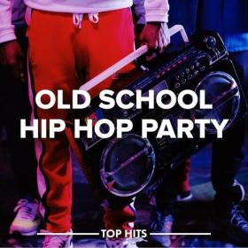 Various Artists - Old School Hip Hop Party (2022) Mp3 320kbps [PMEDIA] ⭐️