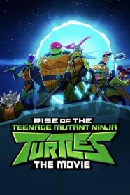 Rise of the Teenage Mutant Ninja Turtles the Movie 2022 1080p NF WEB-DL DDP5.1 x264<span style=color:#fc9c6d>-EVO[TGx]</span>