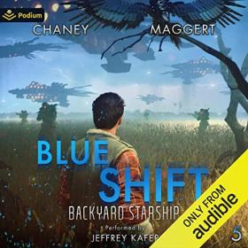 J N  Chaney - 2022 - Blue Shift - Backyard Starship, 05 (Sci-Fi)