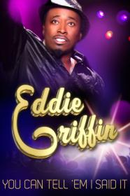 Eddie Griffin You Can Tell Em I Said It (2011) [720p] [WEBRip] <span style=color:#fc9c6d>[YTS]</span>
