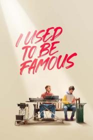 I Used To Be Famous (2022) [720p] [WEBRip] <span style=color:#fc9c6d>[YTS]</span>