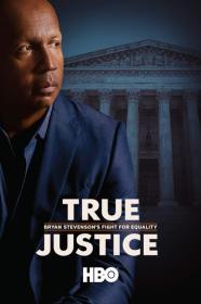 True Justice Bryan Stevensons Fight For Equality (2019) [720p] [WEBRip] <span style=color:#fc9c6d>[YTS]</span>