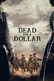 Dead For A Dollar (2022) [1080p] [WEBRip] [5.1] <span style=color:#fc9c6d>[YTS]</span>
