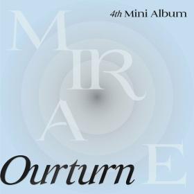 Mirae - Ourturn - MIRAE 4th Mini Album (2022) Mp3 320kbps [PMEDIA] ⭐️