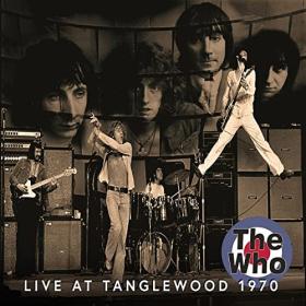 The Who - Live At Tanglewood 1970 (2CD) (2022) FLAC [PMEDIA] ⭐️