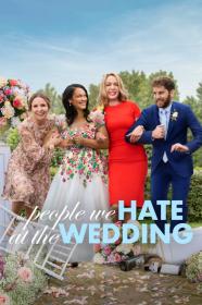 The People We Hate At The Wedding (2022) [1080p] [WEBRip] [5.1] <span style=color:#fc9c6d>[YTS]</span>