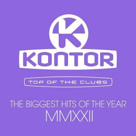 Kontor Top Of The Clubs The Biggest Hits Of The Year MMXXII (2022) Mp3 320kbps Will1869 Happydayz