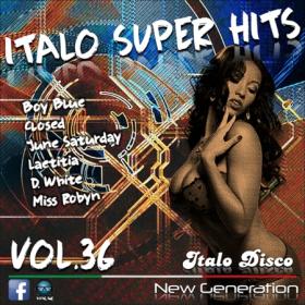 ♫VA - Italo Super Hits Vol  36 (2017)