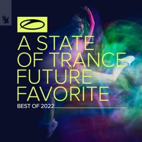Armin van Buuren - A State Of Trance_ Future Favorite - Best Of 2022 (2022) Mp3 320kbps [PMEDIA] ⭐️