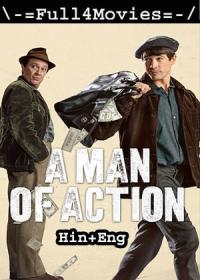 A Man of Action (2022) 720p WEB-HDRip Dual Audio [Hindi ORG (DDP5.1) + English] x264 AAC ESub <span style=color:#fc9c6d>By Full4Movies</span>
