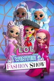 L O L  Surprise Winter Fashion Show (2022) [1080p] [WEBRip] [5.1] <span style=color:#fc9c6d>[YTS]</span>