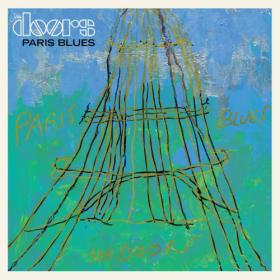 The Doors - Paris Blues (2022) [24Bit-44.1kHz] FLAC [PMEDIA] ⭐️