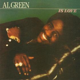 Al Green - Al Green Is Love (1975 Soul) [Flac 16-44]