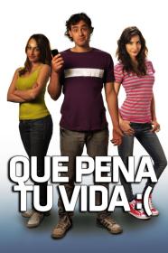 Que Pena Tu Vida (2010) [1080p] [WEBRip] [5.1] <span style=color:#fc9c6d>[YTS]</span>