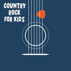 Various Artists - Country Rock For Kids (2022) Mp3 320kbps [PMEDIA] ⭐️