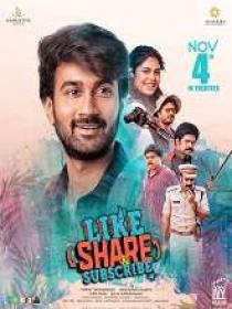 Like, Share and Subscribe (2022) 1080p Telugu TRUE WEB-DL - AVC - AAC - 2.9GB