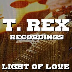 T  Rex - Light Of Love T  Rex Recordings (2022) FLAC [PMEDIA] ⭐️