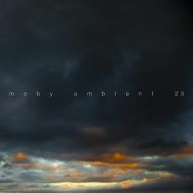 Moby - Ambient 23 (2023) FLAC [PMEDIA] ⭐️