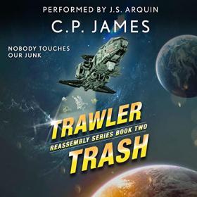 C  P  James - 2022 - Trawler Trash꞉ Reassembly, Book 2 (Sci-Fi)