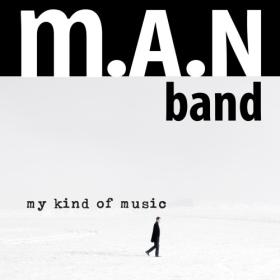 M A N  Band - My Kind of Music (2022)