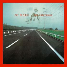 Pat Metheny - New Chautauqua (1979 Jazz Fusion) [Flac 24-96]