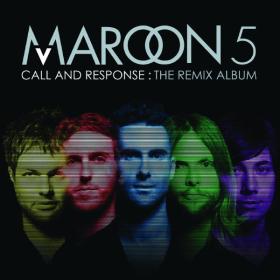 Maroon 5 - Call And Response The Remix Album (2008 Pop) [Flac 16-44]