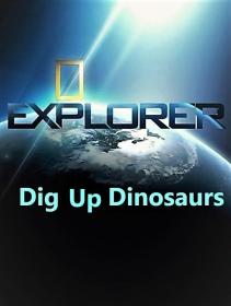 N G Explorer Series 11 Digging Up Dinosaurs 720p HDTV x264 AAC