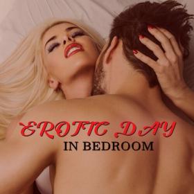 Jazz Erotic Lounge Collective - Erotic Day in Bedroom_ Sensual Background Music for Making Love (2023) Mp3 320kbps [PMEDIA] ⭐️