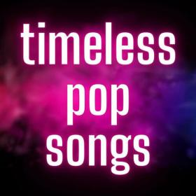 Various Artists - timeless pop songs (2023) Mp3 320kbps [PMEDIA] ⭐️
