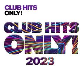 Various Artists - Clubhits Only! (2023) Mp3 320kbps [PMEDIA] ⭐️