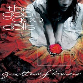 The Goo Goo Dolls - Gutterflower (2002 Pop Punk) [Flac 24-44]