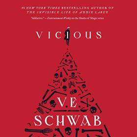 V  E  Schwab - 2022 - Vicious꞉ Villains, Book 1 (Fantasy)