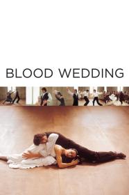 Blood Wedding (1981) [SPANISH] [1080p] [BluRay] <span style=color:#fc9c6d>[YTS]</span>