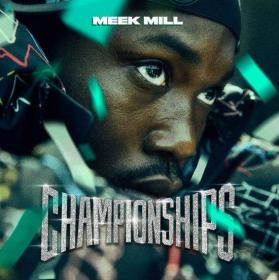 Meek Mill - Championships - 2018 (WEB - MP3 - 320)