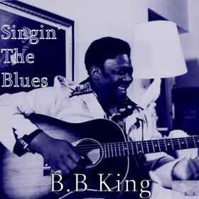 B B  King - Singin' The Blues (1957 Blues) [Flac 16-44]