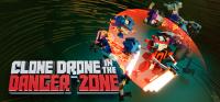 Clone Drone in the Danger Zone v1 4 0 17