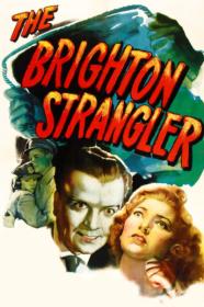 The Brighton Strangler 1945 SDRip 600MB h264 MP4<span style=color:#fc9c6d>-Zoetrope[TGx]</span>