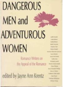 Dangerous Men & Adventurous Women_ Romance Writers on the Appeal of the Romance (New Cultural Studies Series) ( PDFDrive )