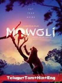 Mowgli (2018) 720p HDRip - Original [Telugu + Tamil + + Eng] 1GB
