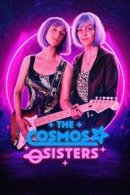 The Cosmos Sisters (2023) [1080p] [WEBRip] [5.1] <span style=color:#fc9c6d>[YTS]</span>