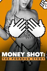 Money Shot The Pornhub Story (2023) [720p] [WEBRip] <span style=color:#fc9c6d>[YTS]</span>