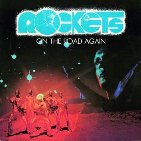Rockets - On the Road Again (2014 Rock) [Flac 16-44]