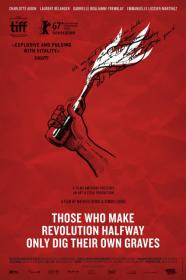Those Who Make Revolution Halfway Only Dig Their Own Graves (2016) [FRENCH ENSUBBED] [1080p] [WEBRip] <span style=color:#fc9c6d>[YTS]</span>