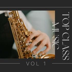 Various Artists - Top Class Music Vol 1 (2023) Mp3 320kbps [PMEDIA] ⭐️