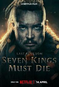The Last Kingdom Seven Kings Must Die 2023 1080p WEB-DL DDP5.1 x264<span style=color:#fc9c6d>-AOC</span>